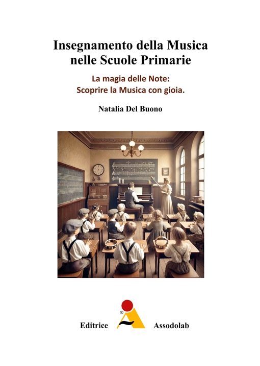 Copertina Insegnamento della Musica nelle Scuole Primarie - La magia delle Note: scoprire la Musica con gioia