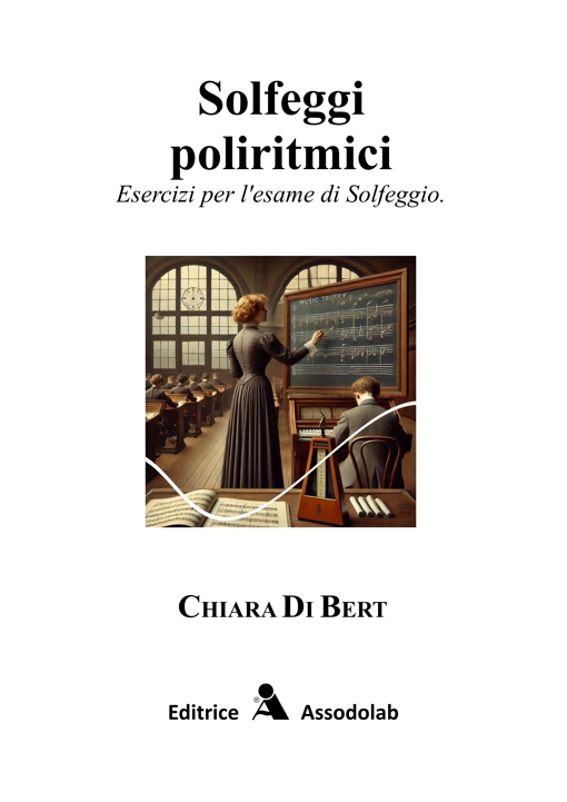 Copertina Solfeggi poliritmici - Esercizi per l’esame di Solfeggio