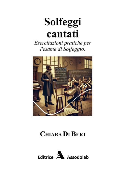 Copertina Solfeggi cantati - Esercitazioni pratiche per l’esame di Solfeggio