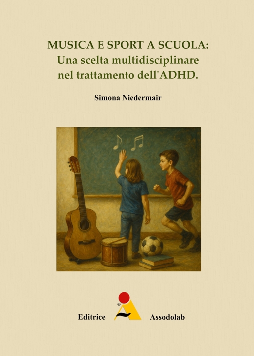 Copertina Musica e sport a scuola - Una scelta multidisciplinare nel trattamento dell’ADHD