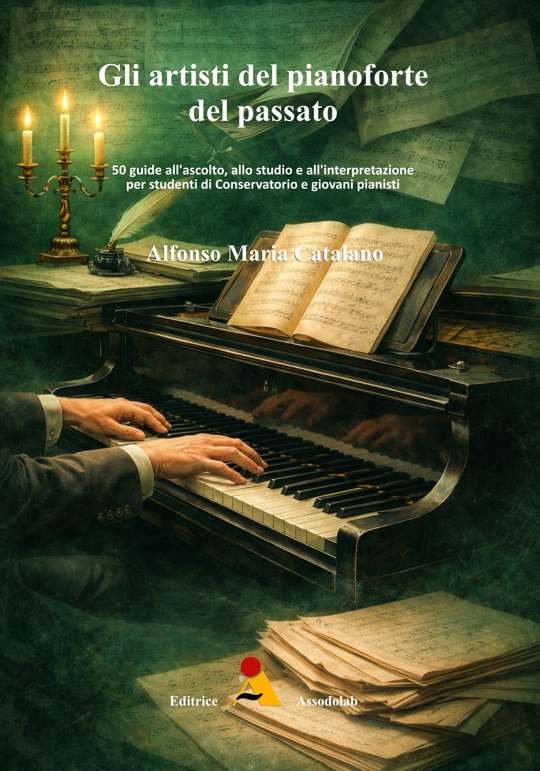Copertina Gli artisti del pianoforte del passato - 50 guide all’ascolto, allo studio e all’interpretazione